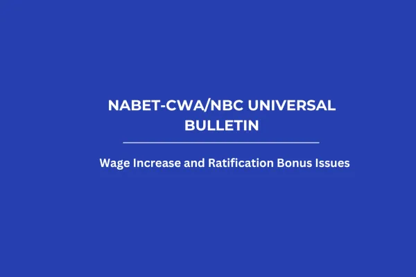 Wage Increase and Ratification Bonus Issues