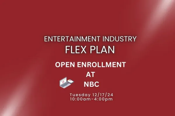 Entertainment Industry Flex Plan Open Enrollment at NBC