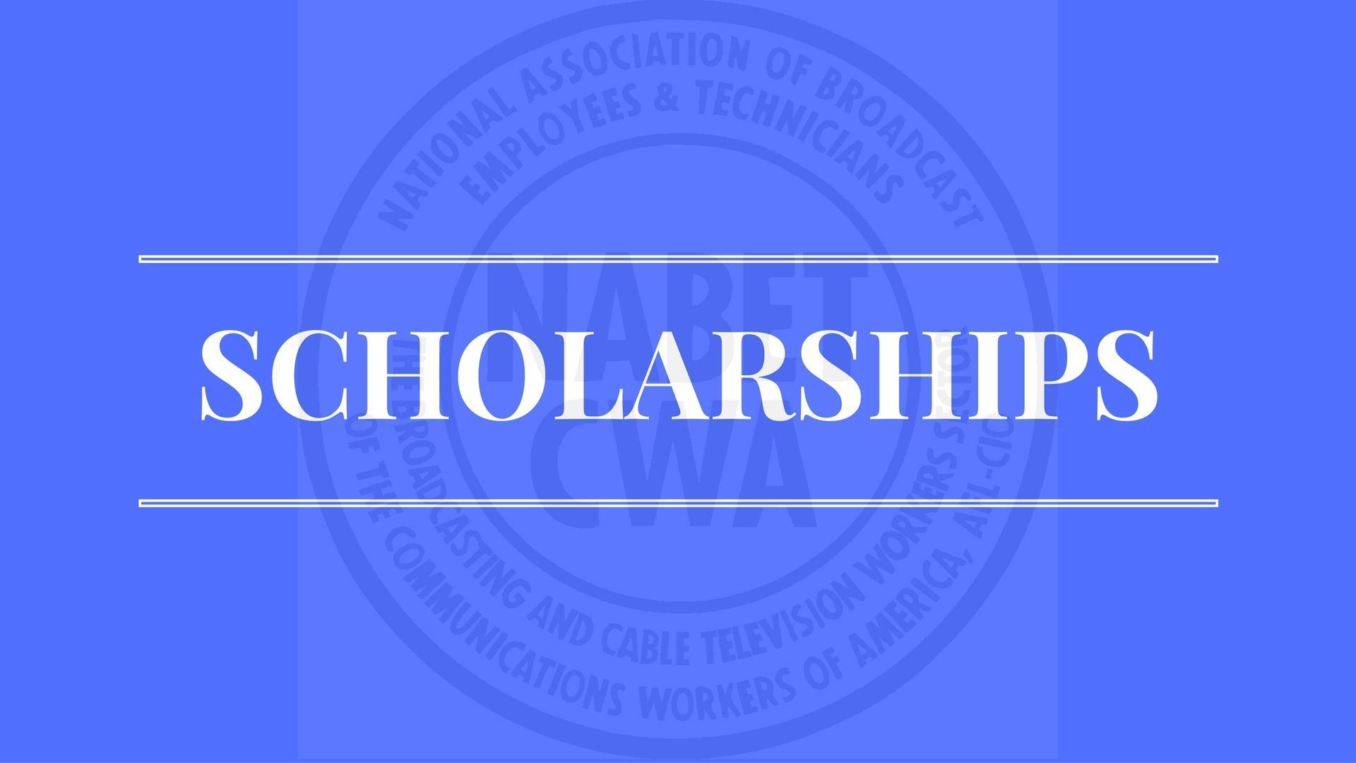 NABETCWA Memorial Scholarship Deadline Extended to May 27th Local 11